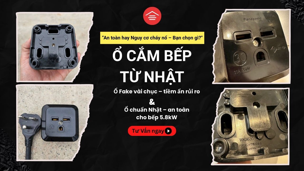 Ổ Cắm Bếp Từ Nhật: Vì Sao Không Nên Dùng Hàng Fake Giá Rẻ?
