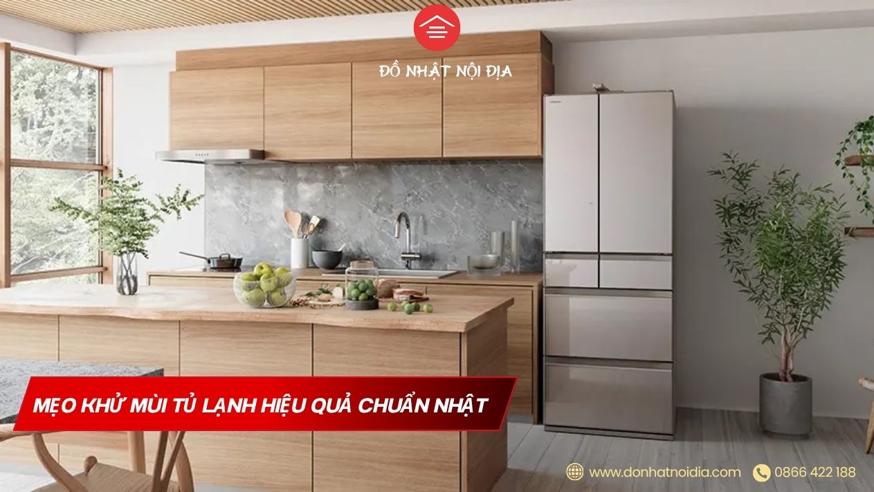 Mẹo Khử Mùi Tủ Lạnh Hiệu Quả Chuẩn Nhật
