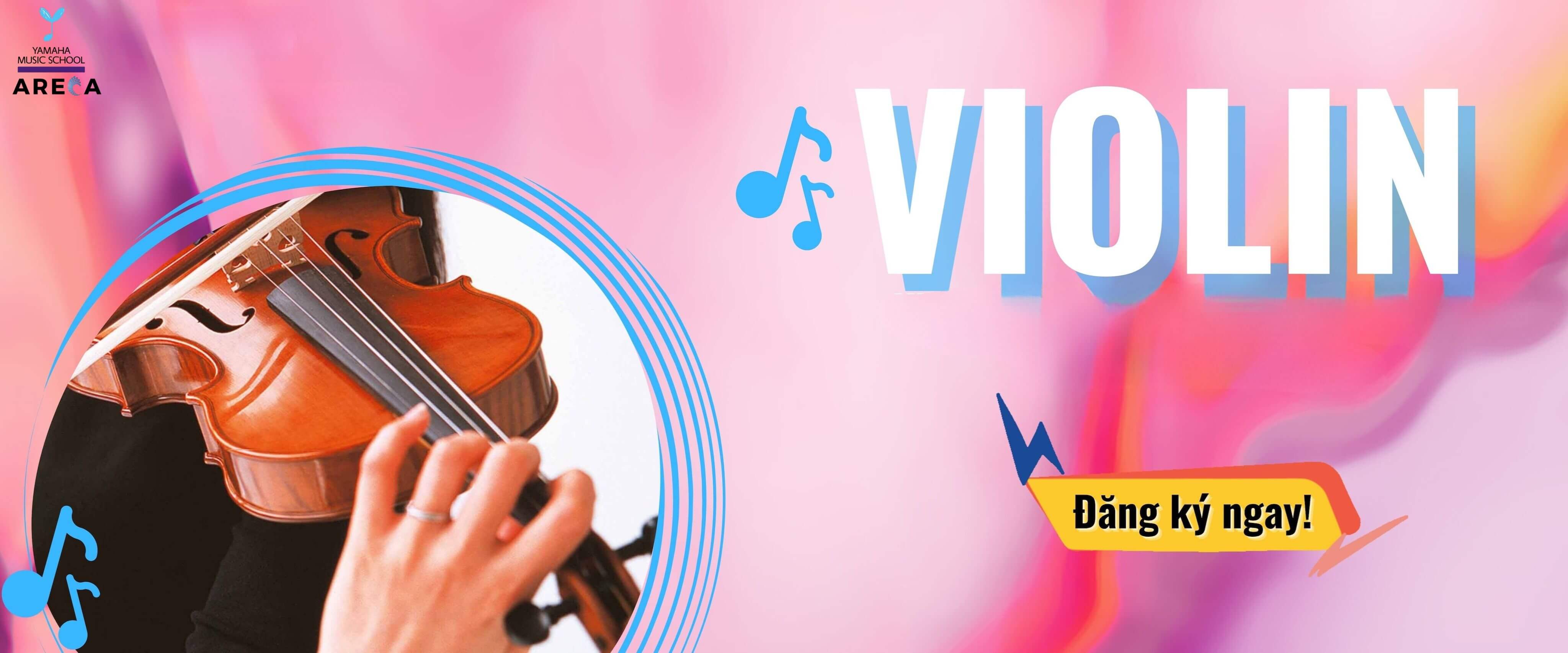 Khóa Học Violin | Trường Âm Nhạc Yamaha Areca