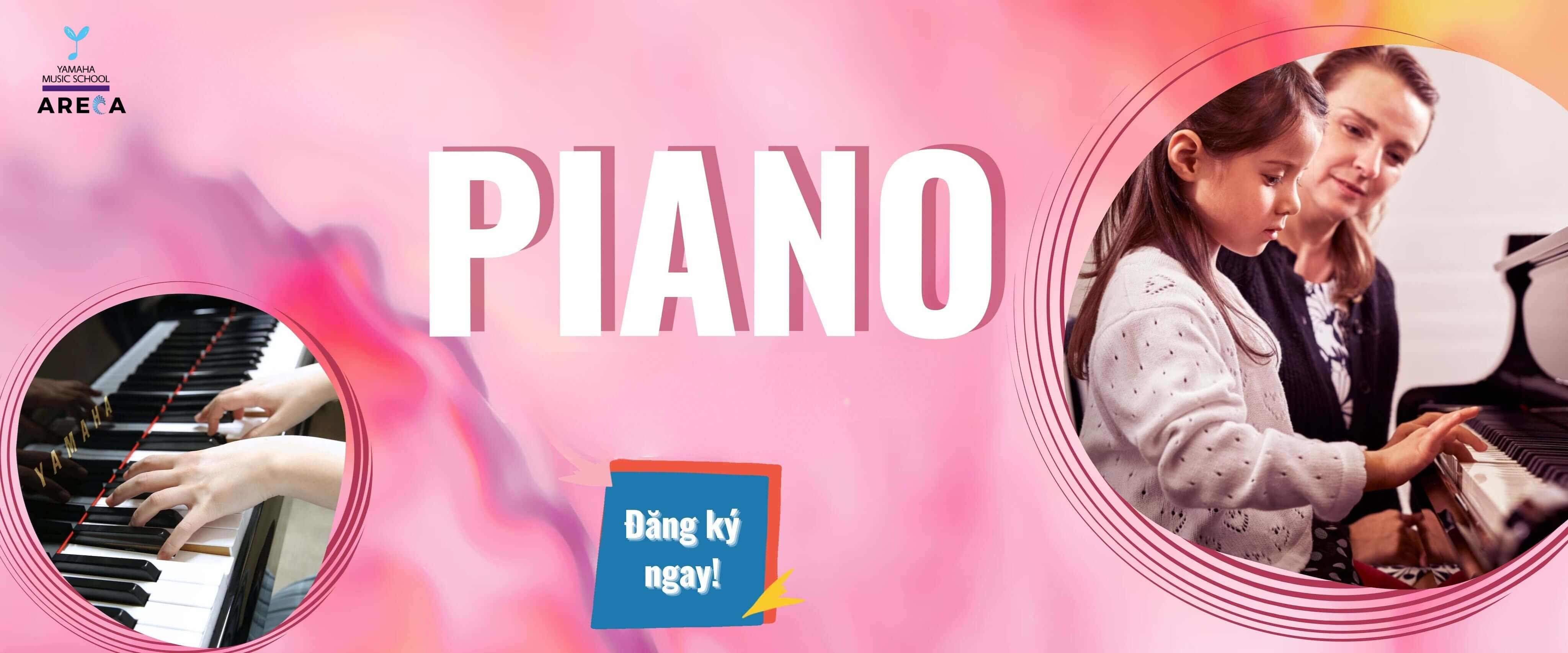 Khóa Học Piano | Trường Âm Nhạc Yamaha Areca