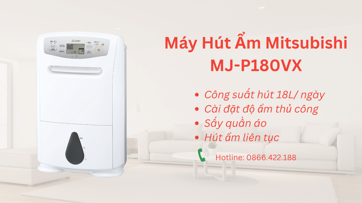 Máy hút ẩm Mitsubishi MJ-P180VX | Đồ Nhật Nội Địa