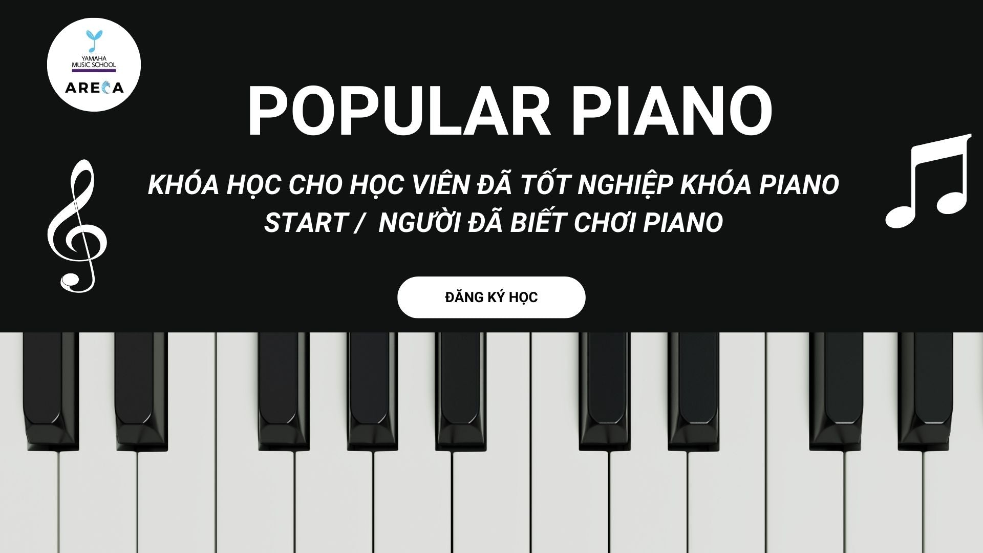 Khóa Học Popular Piano | Trường Âm Nhạc Areca